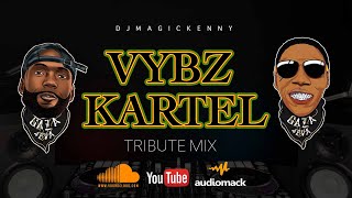 Vybz Kartel Tribute Mix  Best Vybz Kartel Songs mixed by Dj Magic Kenny [upl. by Rudiger]