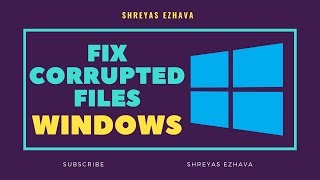 How to fix Corrupted Files on Windows 10 [upl. by Carley]