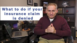 What to do When an Insurance Company Denies Your Claim [upl. by Noirb]