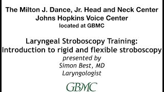 Laryngeal Stroboscopy Training Introduction to rigid and flexible stroboscopy [upl. by Stonwin]