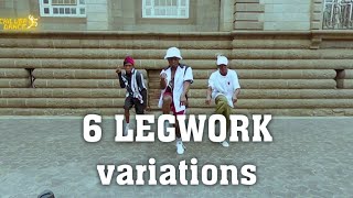 How To LEGWORK  6 LEGWORK Varitions  Dance Tutorial  chilubatheone [upl. by Iren]