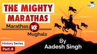 Maratha Empire History Full Timeline  Chatrapati Shivaji Maharaj vs Mughal Emperor Aurangzeb [upl. by Oberon]