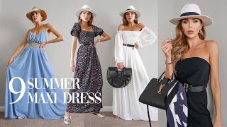 9 SUMMER MAXI DRESSES amp How To Elevate Your Style [upl. by Eladnyl]