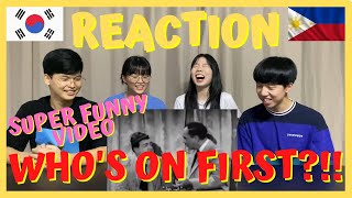 Korean reaction whos on first  Abbott amp Costello [upl. by Auqinal]