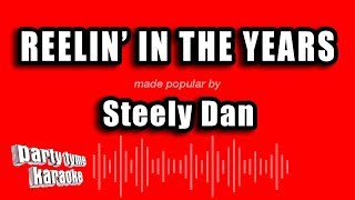 Steely Dan  Reelin In The Years Karaoke Version [upl. by Yarised]