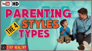 4 Types Of Parenting Styles [upl. by Anderegg]