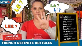 Practise your French DEFINITE ARTICLES  LE LA LES amp L [upl. by Llenwahs]