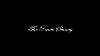 The Pirate Shanty [upl. by Rockwood548]