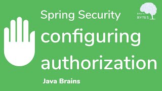 How to configure Spring Security Authorization  Java Brains [upl. by Sucramel]