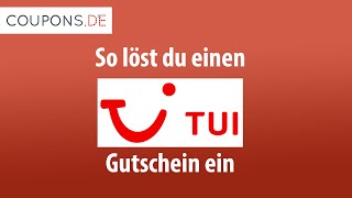 TUI Gutschein einlösen – Anleitung [upl. by Namas248]