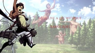 Attack on Titan 2  Barricades with Lyrics [upl. by Nairret]