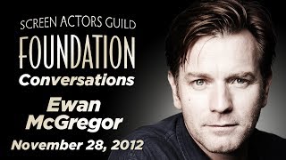 Ewan McGregor Career Retrospective  SAGAFTRA Foundation Conversations [upl. by Ardnasak]