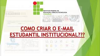 Como criar email institucional do estudante IFPE [upl. by Messing694]