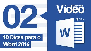 Curso Word 02  10 Dicas para Word 2016 [upl. by Aivato]