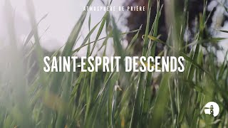 SaintEsprit descends SaintEsprit de Dena Mwana  Instrumental  Atmosphère de prière  Gor [upl. by Ynamrej552]