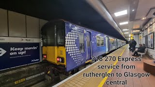 EXPRESS Rutherglen to Glasgow central WITH ANNOUNCEMENTS [upl. by Huoh]