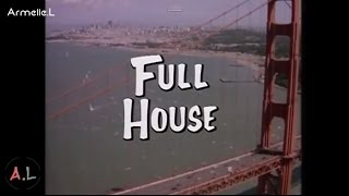 La fête à la maison Full House  GénériqueOpening Saison 1 [upl. by Nahtnamas736]