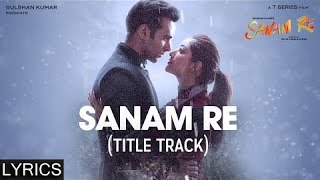 Kya Tujhe Ab VIDEO SONG  SANAM RE  Pulkit Samrat Yami Gautam Urvashi Rautela Divya Khosla Kumar [upl. by O'Conner]