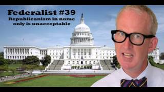 FEDERALIST 39  21G [upl. by Cheadle551]