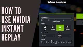 How to use Nvidia Instant Replay to record gameplay [upl. by Leblanc]