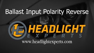 Headlight Experts HID Ballast Input Polarity Reverse [upl. by Micheline]