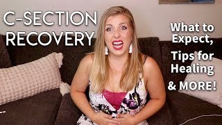 CSection Recovery What to Expect Tips for Healing amp MORE  Sarah Lavonne [upl. by Mingche]