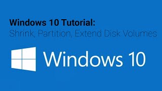 Windows 10 Tutorial Shrink Partition Extend Disk Volumes [upl. by Nazario]