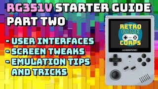 RG351V Starter Guide Part 22 [upl. by Monjo810]