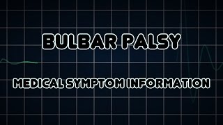 Bulbar palsy Medical Symptom [upl. by Colbert795]