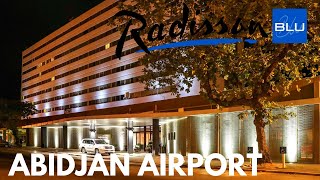 Radisson Blu Abidjan Airport ðŸ‡¨ðŸ‡® [upl. by Adamo]