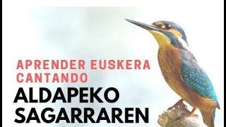 Aprender euskera cantando Aldapeko sagarraren [upl. by Derrik]