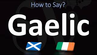 How to Pronounce Gaelic CORRECTLY  Irish VS Scottish [upl. by Atirres329]