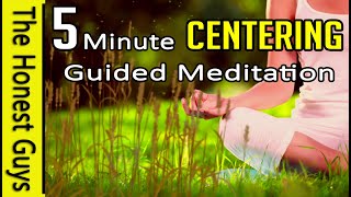 5 MINUTE Centering Meditation With Guiding Voice [upl. by Fineman590]