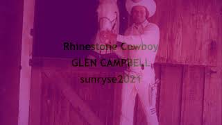 Rhinestone Cowboy GLEN CAMPBELL with lyrics [upl. by Kyla206]