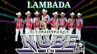 Conjunto Nube 2018  Lambada Con SAX 🎷 Audio HQ [upl. by Connell]