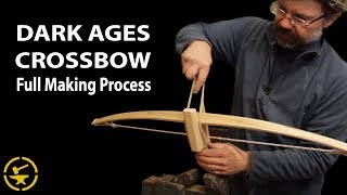 Dark Ages Crossbow  Full making process [upl. by Alvy771]