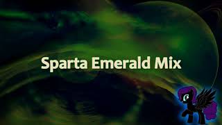 Sparta Emerald Mix Reupload [upl. by Delle]