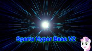 Sparta Hyper Base V2 Reupload [upl. by Ahsienot930]