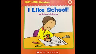 I LIKE SCHOOL  BOOKS READ ALOUD FOR KIDS  Scholastic First Little Readers Level A [upl. by Emmons]