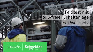 Feldtest mit SF6freier Schaltanlage bei Westnetz  Schneider Electric [upl. by Naloc76]